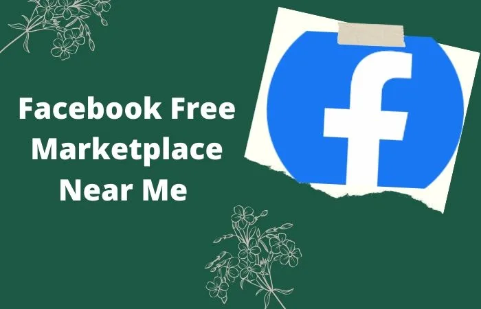 Facebook Free Marketplace Near Me