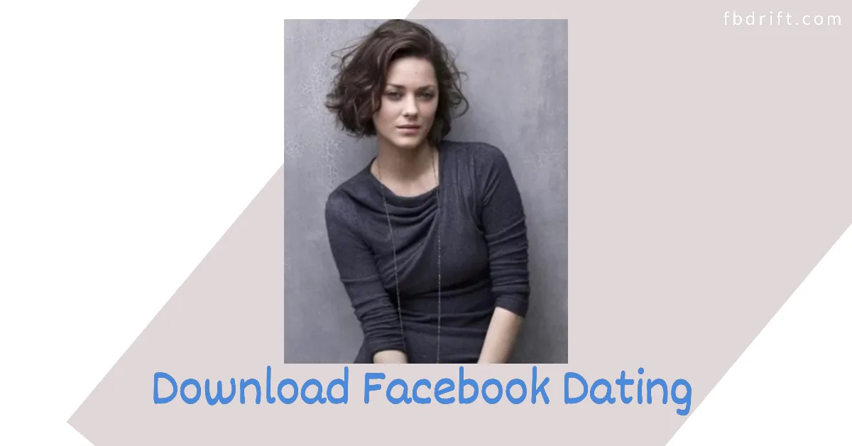 Download Facebook Dating App for Singles Now (Facebook Review Home for Dating)