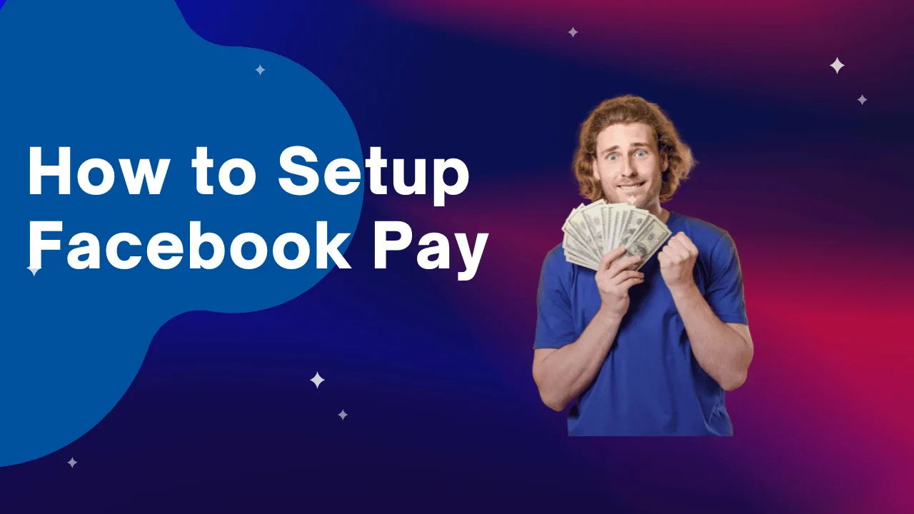 Facebook Pay Via Facebook Pay App 2026 – Facebook Pay Setup | How to Setup Facebook Pay 2026
