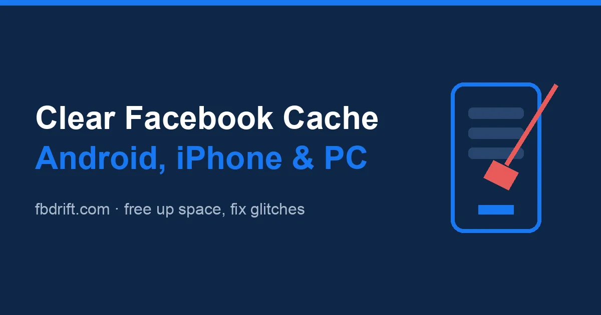 How to Clear Facebook Cache on Android, iPhone and PC